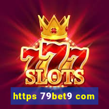 https 79bet9 com